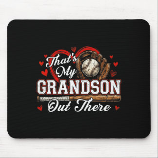 That's grandson out there women baseball grandma マウスパッド