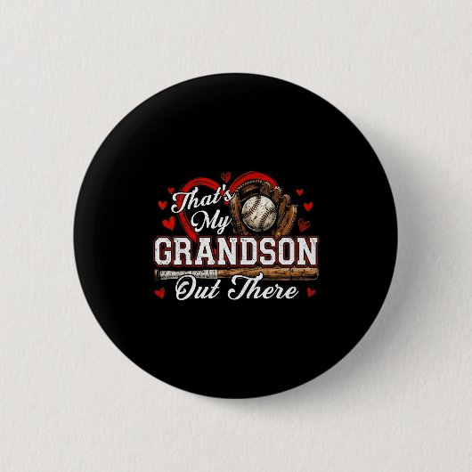 That's grandson out there women baseball grandma 缶バッジ (正面)