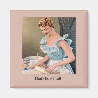 That's How I Roll マグネット