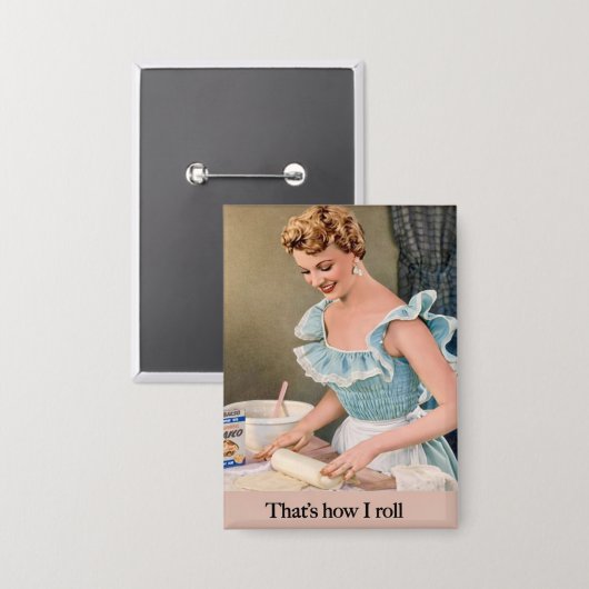 That's How I Roll 缶バッジ (正面/裏面)