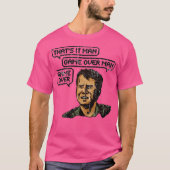 Thats It Man Game Over Man Tシャツ (正面)