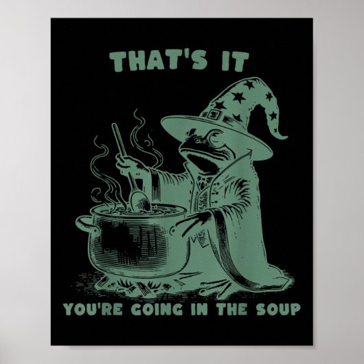 That's It, You're Going In The Soup, Funny Wizard  ポスター (正面)