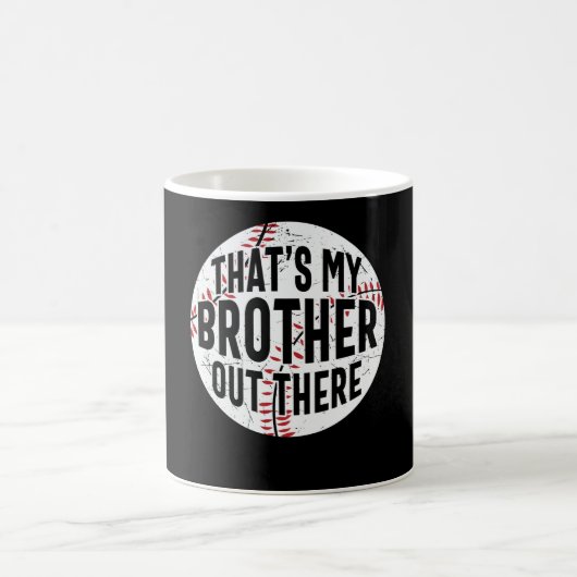 That's My Brother Out There | baseball brother コーヒーマグカップ (中央)