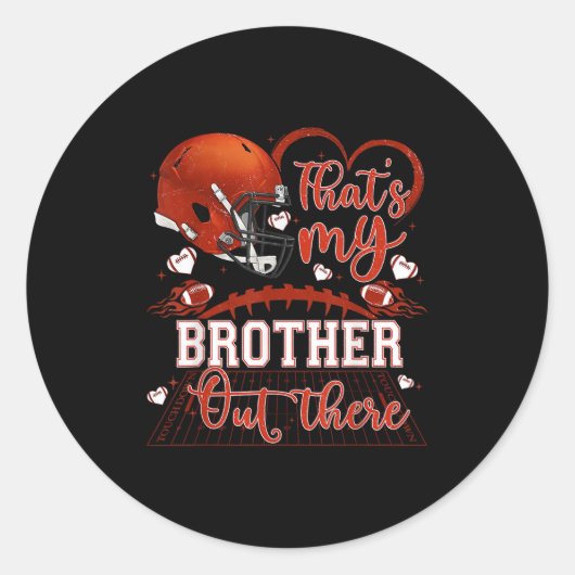 That's My Brother Out There Funny Football Sister  ラウンドシール (正面)