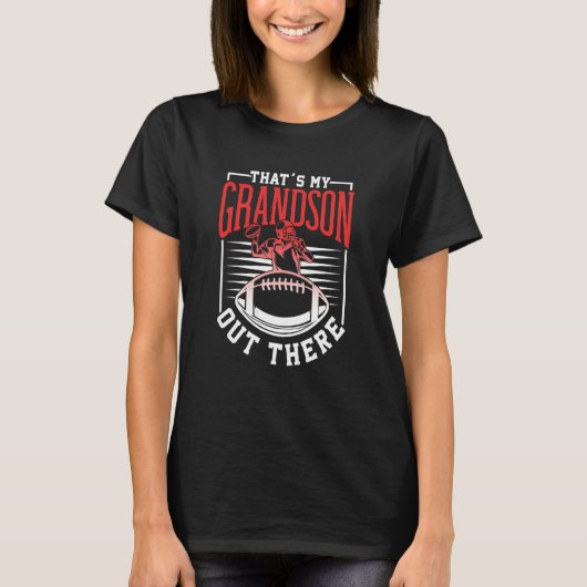That's My Grandson Out There American Football Spo Tシャツ (正面)