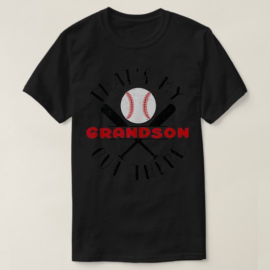 That's My Grandson Out There Baseball For Grandma  Tシャツ (デザイン正面)