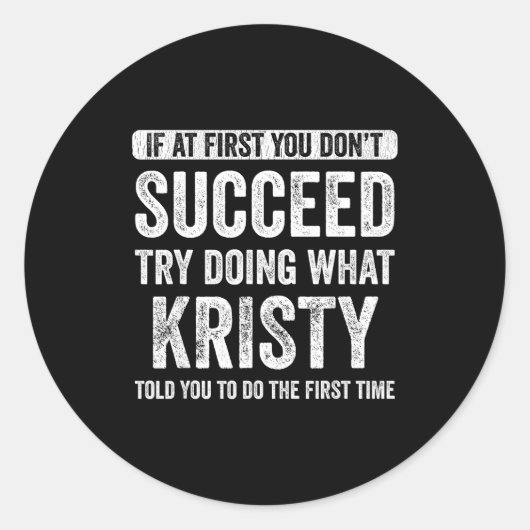 That's My Name Co. Kristy If At First You Don't Su ラウンドシール (正面)