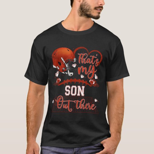 That's My Son Out There Funny Football Mom Mama Da Tシャツ (正面)