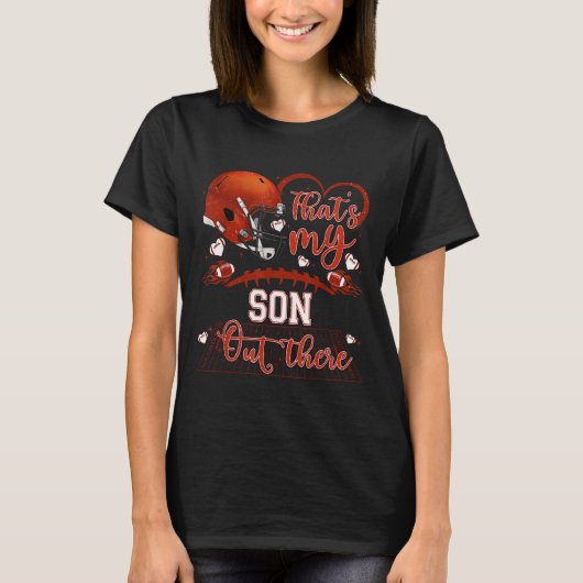 That's My Son Out There Funny Football Mom Mama Da Tシャツ (正面)