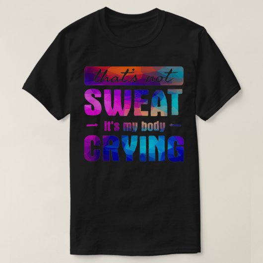 Thats not sweatそのマイ体泣き叫びジおもしろいム引用文 tシャツ (デザイン正面)