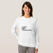 THAT'S RIGHT, I AM A PSYCHOLOGIST Tシャツ (正面フル)