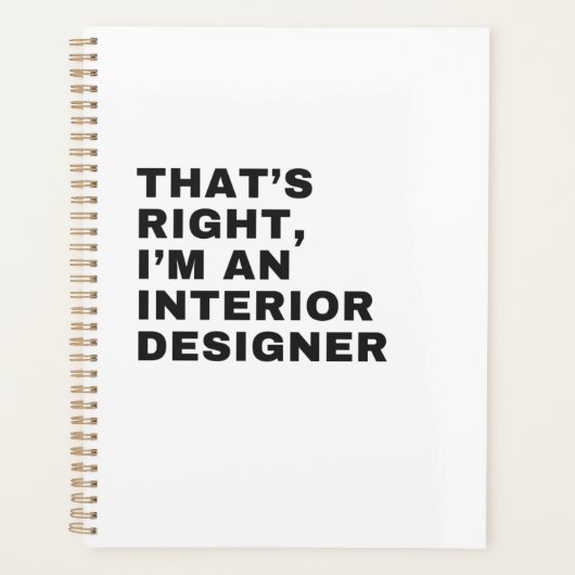 THAT'S RIGHT I AM AN INTERIOR DESIGNER プランナー手帳 (正面)