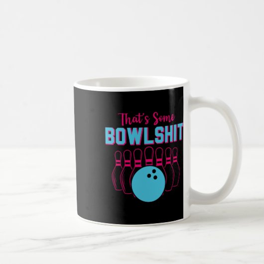 That's Some Bowl Funny Bowling Team Bowler Men Wom コーヒーマグカップ (右)