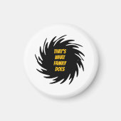 That's What Family Does マグネット (正面)