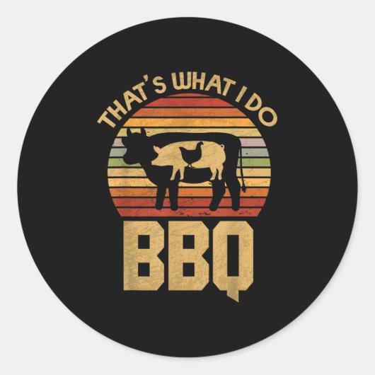 Thats What I Do - Bbq - おもしろいバーB Que ラウンドシール (正面)