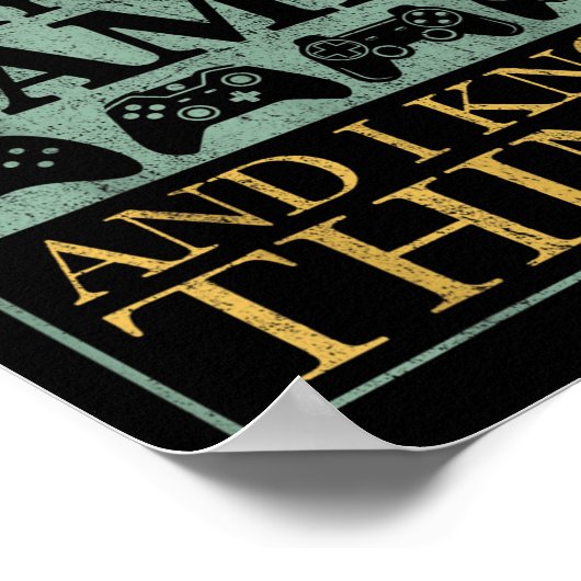 That's What I Do Game Funny Video Games Gift Tee  ポスター (角)