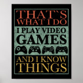 That's What I Do Game Funny Video Games Gift Tee  ポスター (正面)