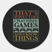 That's What I Do Game Funny Video Games Gift Tee ラウンドシール (正面)