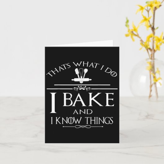 Thats What I Do I Bake And I Know Things カード (黄色い花)