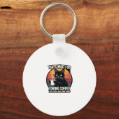 That's What I Do I Drink Coffee I Hate People And  キーホルダー (正面)