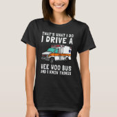 That's What I Do I Drive Wee Woo Bus Ambulance EMS Tシャツ (正面)