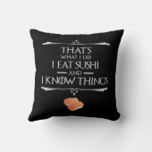 That's What I Do I Eat Sushi And I Know Things クッション (裏面)