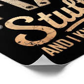 That's What I Do I Fix Stuff And I Know Things  ポスター (角)