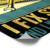 That's What I Do I Fix Stuff And I Know Things Fun ポスター (角)