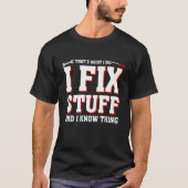 That's What I Do I Fix Stuff Mechanic saying Men Tシャツ (正面)