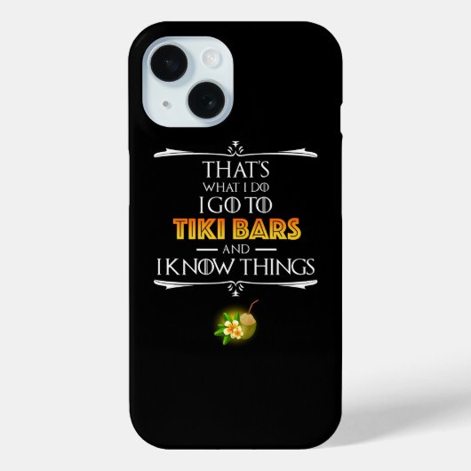 That's What I Do - I Go To Tiki Bars Case-Mate iPhoneケース (裏面)