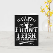 That's What I Do I Hunt Fish And Know Things Funny カード (黄色い花)