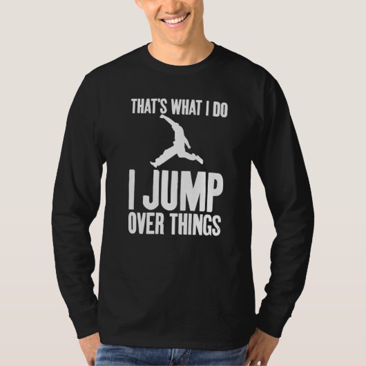 That's What I Do I Jump Over Things Gag Urban Runn Tシャツ (正面)