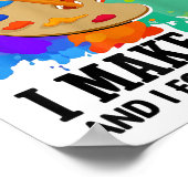 That's What I Do I Make Art And I Forget Things Ar ポスター (角)