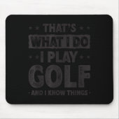 That's What I Do I Play Golf Funny Golfer  マウスパッド (正面)
