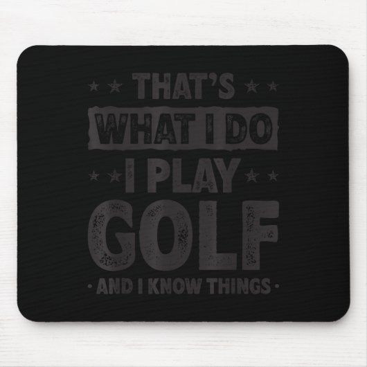 That's What I Do I Play Golf Funny Golfer マウスパッド (正面)