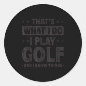 That's What I Do I Play Golf Funny Golfer  ラウンドシール (正面)