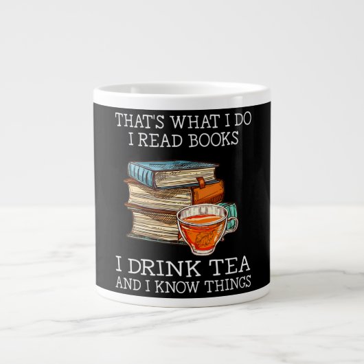 That's what i do i read books i drink tea ジャンボコーヒーマグカップ (正面)