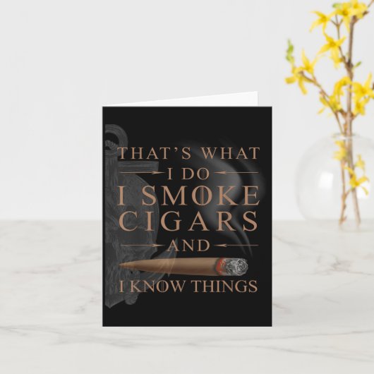 That's What I Do I Smoke Cigars And I Know Things  カード (黄色い花)