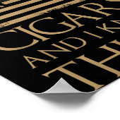 That's What I Do I Smoke Cigars And I Know Things  ポスター (角)