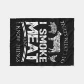 That's What I Do I Smoke Meat I Know Things Funny  フリースブランケット (正面(横))