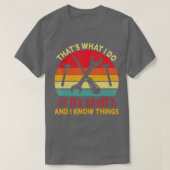 Thats What I Fix物I Know Thingsヴィンテージ Tシャツ (デザイン正面)