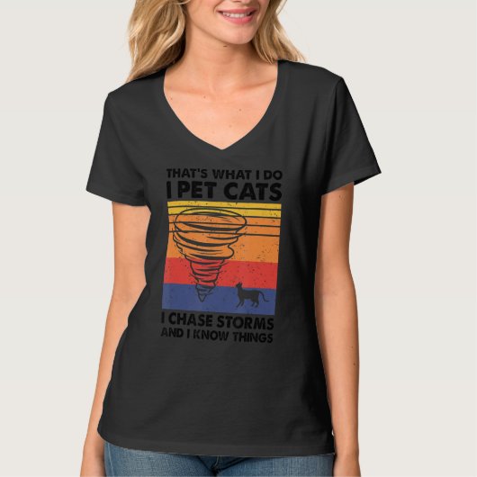 Thatu2019s私はストーム、セントを追いかける猫をペットにする Tシャツ (正面)