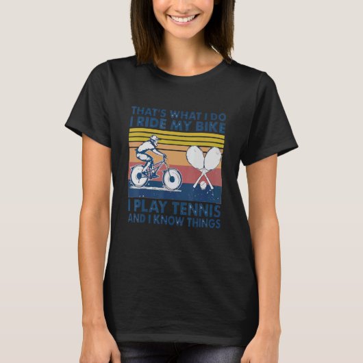 Thatu2019s私はテニスに乗って何をし遊ている Tシャツ (正面)