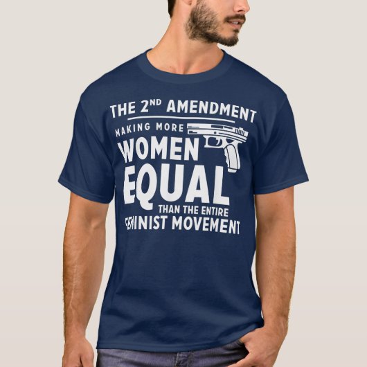 The 2nd Amendment Making Women Equal Tシャツ (正面)