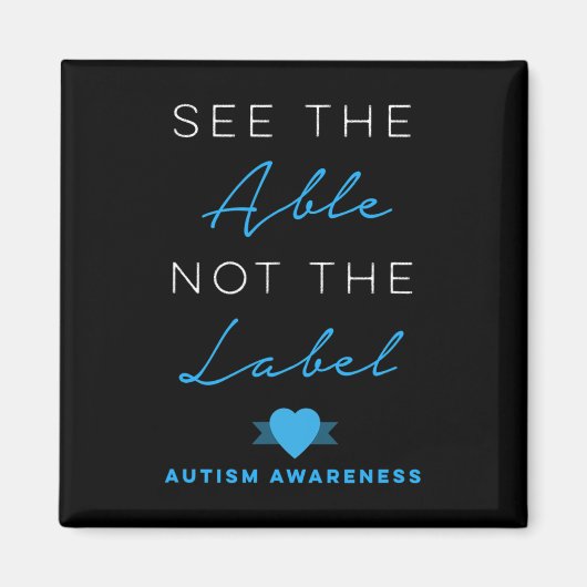The Able Not The Label Autism Down Syndrome Awを参照 マグネット (正面)
