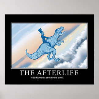The Afterlife: Demotivational Poster ポスター