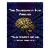 The AI Singularity Has Arrived ポスター (正面)