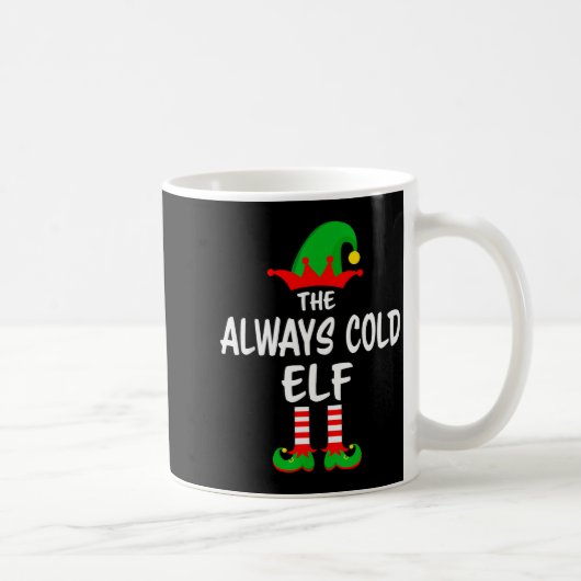 The Always Cold Elf Matching Family Christmas  コーヒーマグカップ (右)