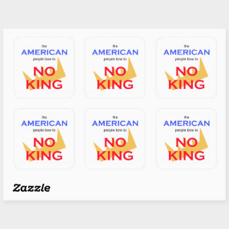 The American People Bow to No king スクエアシール