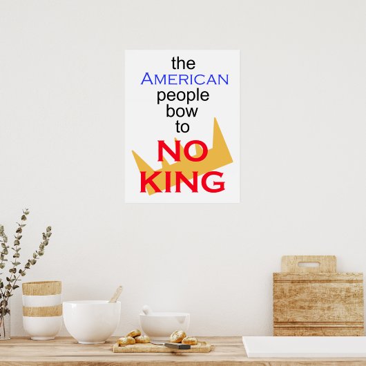 The American people bow to no King ポスター (キッチン)